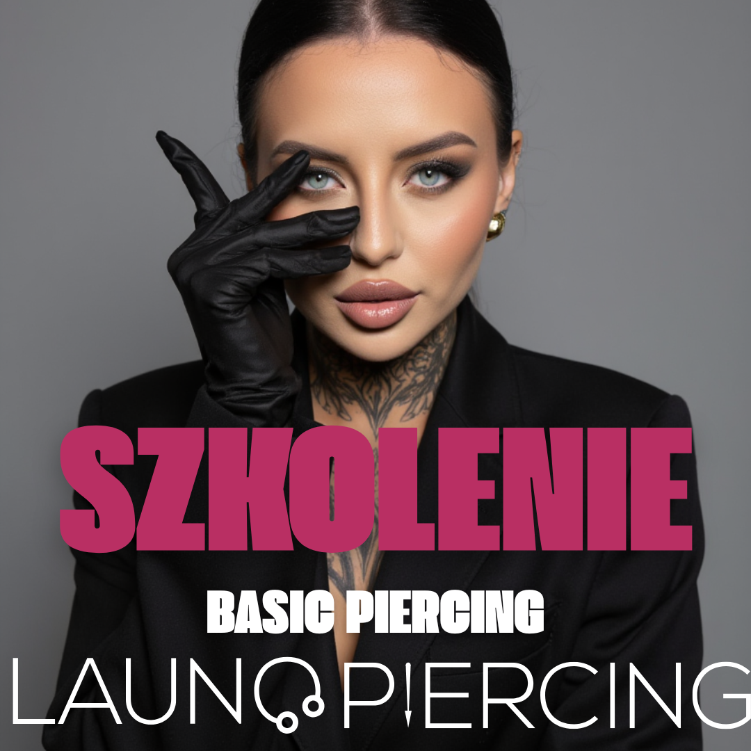 SZKOLENIE ONLINE - BASIC PIERCING