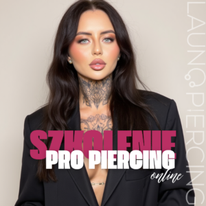 SZKOLENIE ONLINE - PRO PIERCING